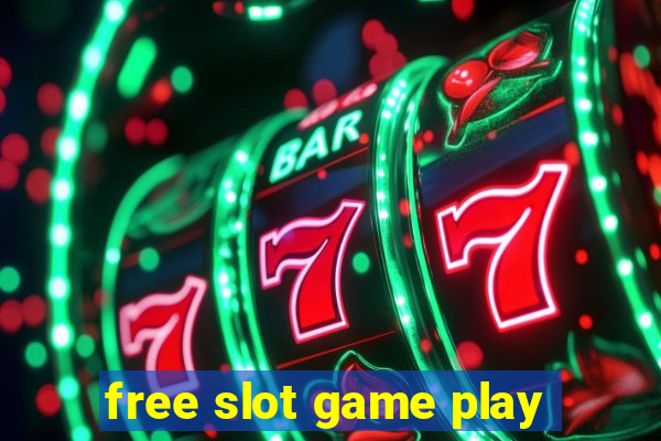 free slot game play