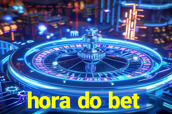 hora do bet