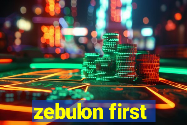 zebulon first