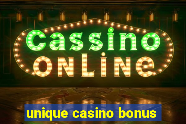 unique casino bonus