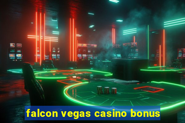 falcon vegas casino bonus