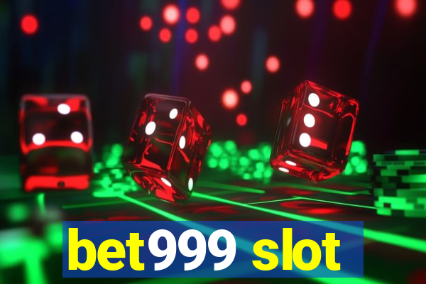 bet999 slot