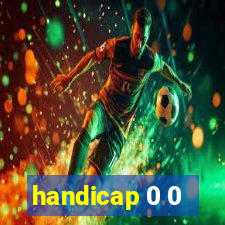 handicap 0 0