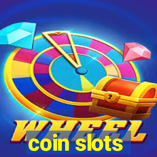 coin slots