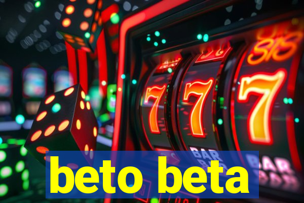 beto beta