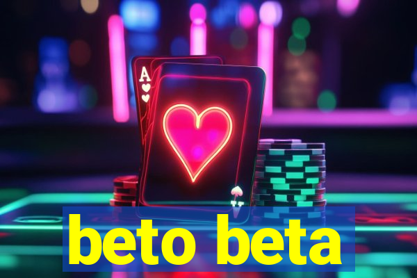 beto beta