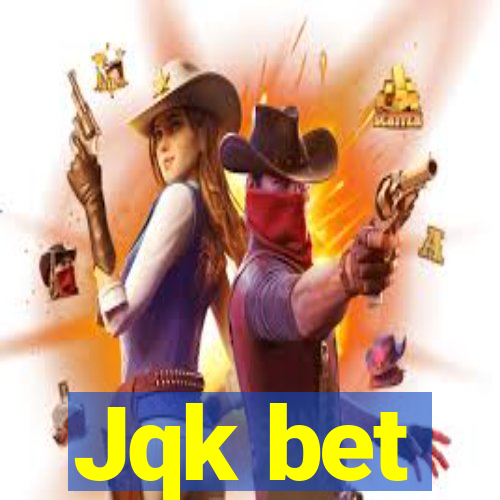 Jqk bet