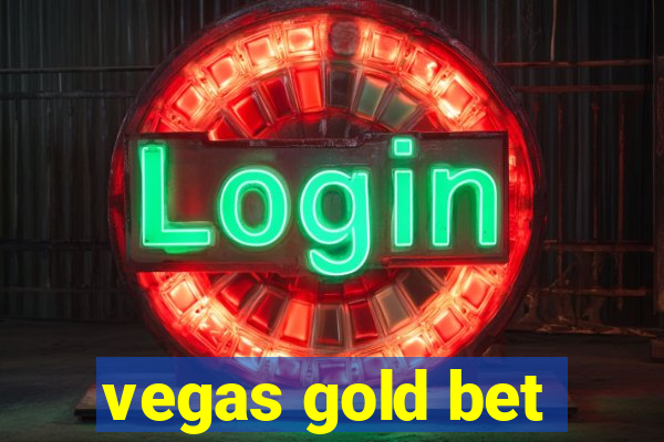 vegas gold bet