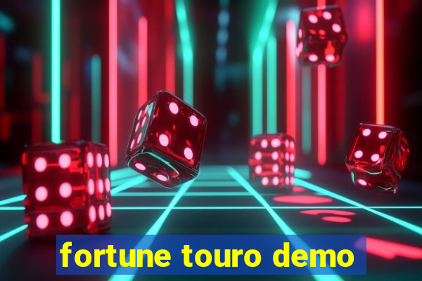 fortune touro demo