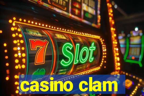 casino clam