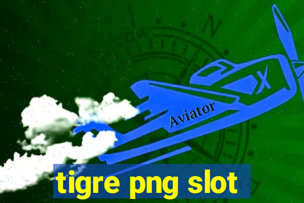 tigre png slot