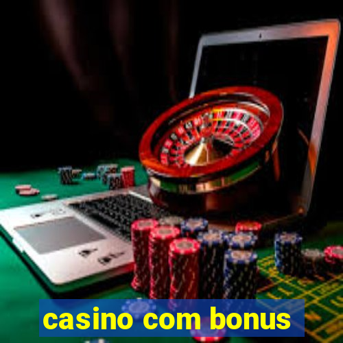 casino com bonus