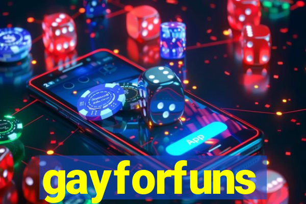 gayforfuns