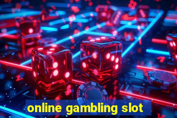 online gambling slot