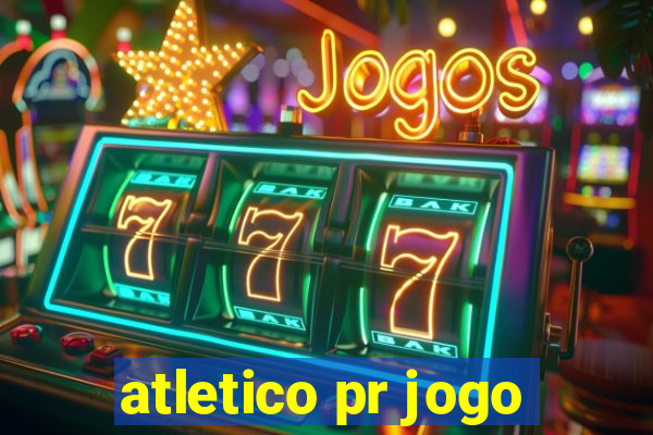 atletico pr jogo