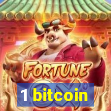 1 bitcoin