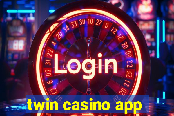 twin casino app