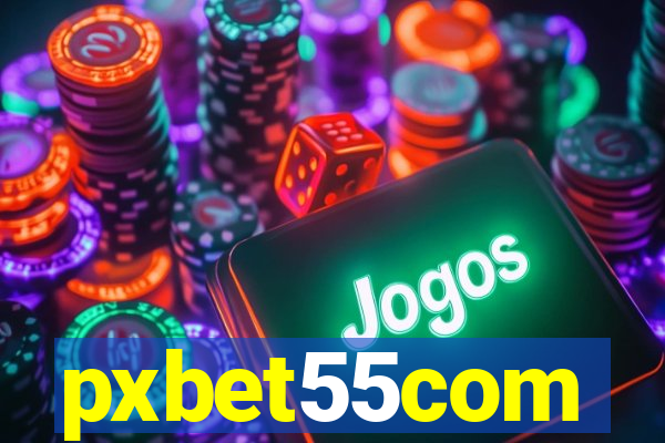 pxbet55com