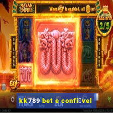 kk789 bet e confi谩vel