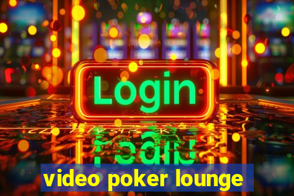 video poker lounge