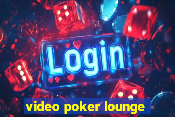 video poker lounge