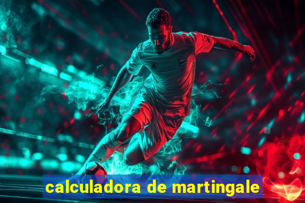 calculadora de martingale