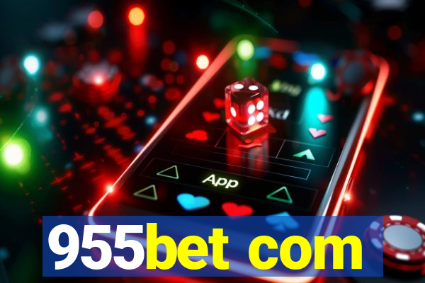 955bet com