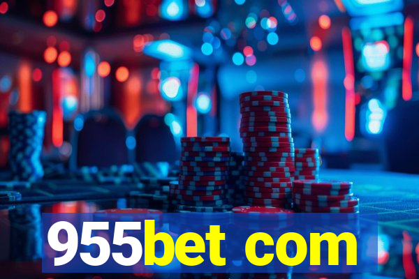 955bet com