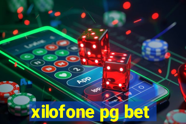 xilofone pg bet