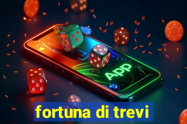 fortuna di trevi