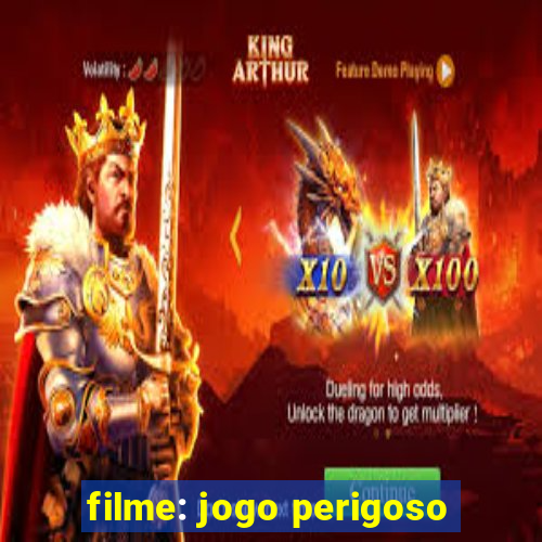 filme: jogo perigoso