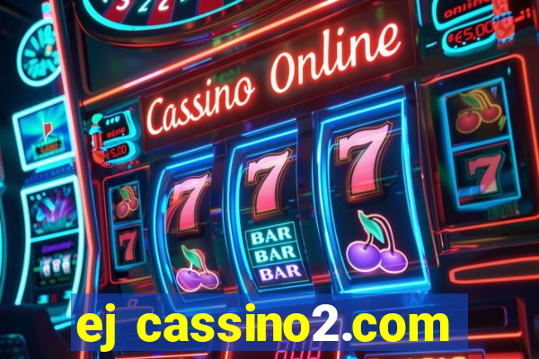 ej cassino2.com