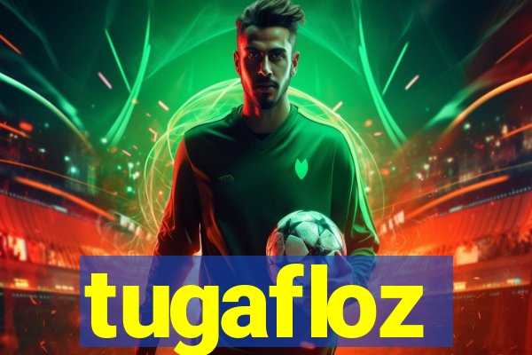 tugafloz