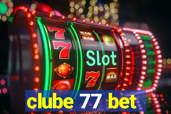 clube 77 bet