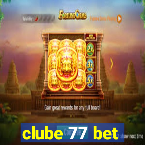 clube 77 bet