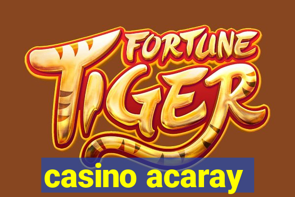 casino acaray