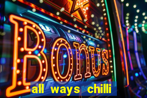 all ways chilli slot free play