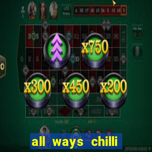 all ways chilli slot free play