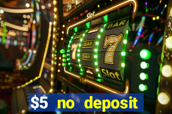 $5 no deposit mobile casino