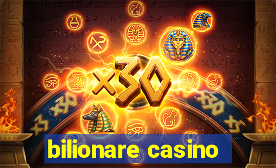 bilionare casino