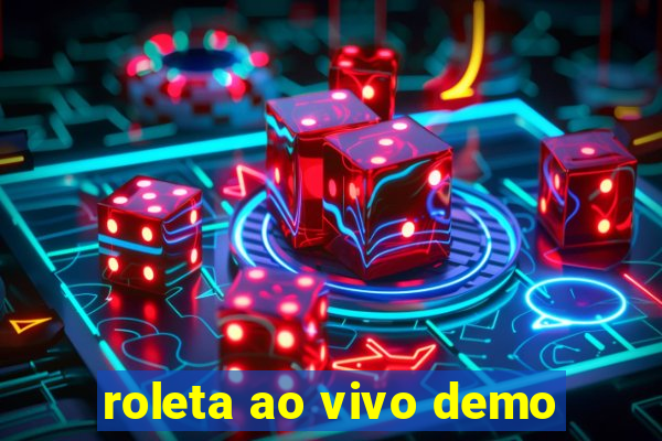 roleta ao vivo demo