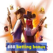 888 betting bonus