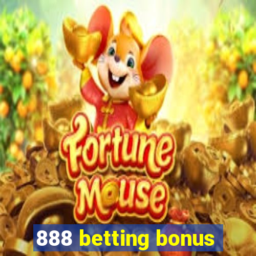 888 betting bonus