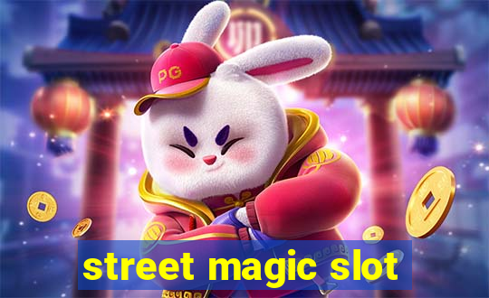 street magic slot