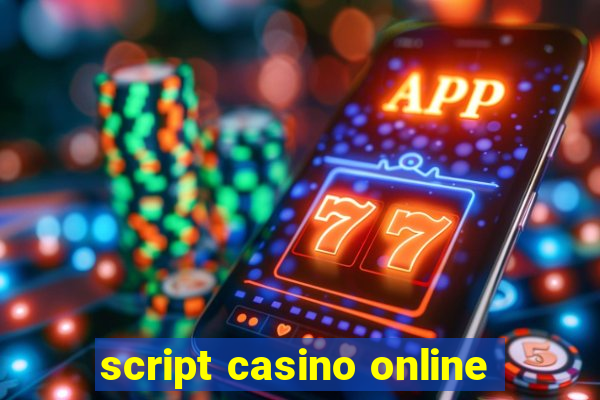 script casino online