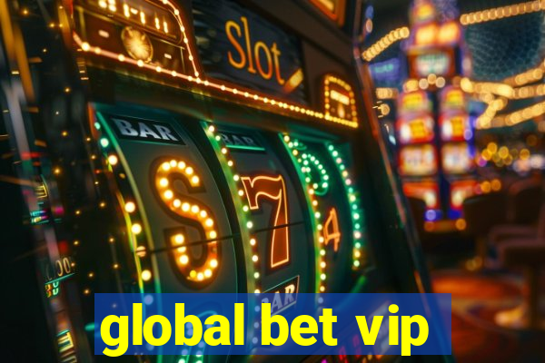 global bet vip