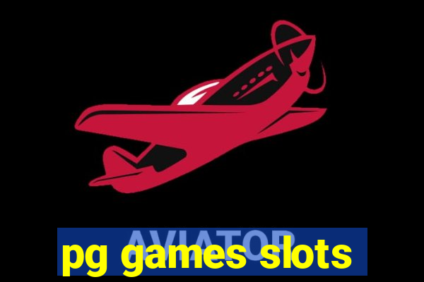 pg games slots