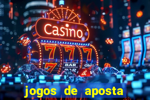 jogos de aposta que pode depositar qualquer valor