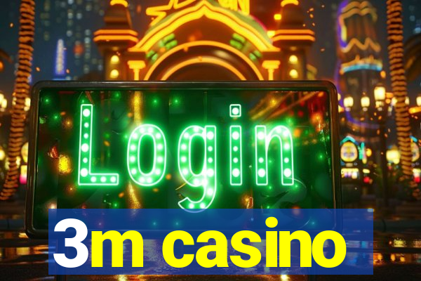 3m casino