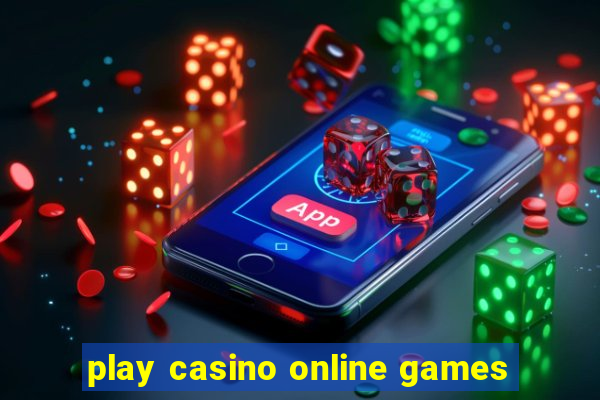 play casino online games